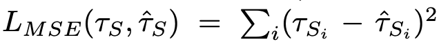 LMSE(τ是的，τˆS） =????我(τ硅− τˆSi）2