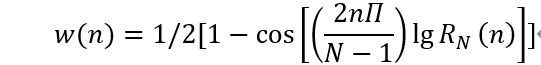 w(n)=1/2[1-cos⁡[(2nΠ/(N-1))  lg⁡〖R_N 〗 (n)]]