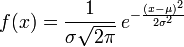 f(x) = {1 over sigmasqrt{2pi} },e^{- {​{(x-mu )^2 over 2sigma^2}}}