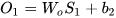 O_{1}=W_{o}S_{1}+b_{2}