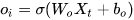 o_{i}=sigma({W_{o}X_{t}}+b_{o})