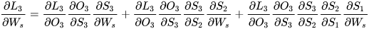 frac{partial{L_{3}}}{partial{W_{s}}}=frac{partial{L_{3}}}{partial{O_{3}}}frac{partial{O_{3}}}{partial{S_{3}}}frac{partial{S_{3}}}{partial{W_{s}}}+frac{partial{L_{3}}}{partial{O_{3}}}frac{partial{O_{3}}}{partial{S_{3}}}frac{partial{S_{3}}}{partial{S_{2}}}frac{partial{S_{2}}}{partial{W_{s}}}+frac{partial{L_{3}}}{partial{O_{3}}}frac{partial{O_{3}}}{partial{S_{3}}}frac{partial{S_{3}}}{partial{S_{2}}}frac{partial{S_{2}}}{partial{S_{1}}}frac{partial{S_{1}}}{partial{W_{s}}}