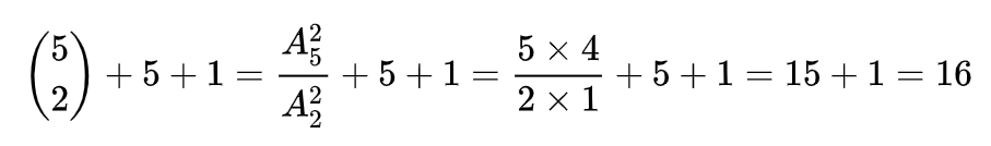 [外链图片转存失败,源站可能有防盗链机制,建议将图片保存下来直接上传(img-2NrWrnJY-1611647680827)(https://uploadfiles.nowcoder.com/files/20181201/8203811_1543660491501_equation?tex=%5Cbinom%7B5%7D%7B2%7D%2B5%2B1%3D%5Cfrac%7BA_5%5E2%7D%7BA_2%5E2%7D%2B5%2B1%3D%5Cfrac%7B5%5Ctimes%204%7D%7B2%20%5Ctimes%201%7D%2B5%2B1%3D15%20%2B1%3D16)]