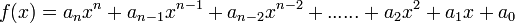 f(x)=a_nx^n+a_{n-1}x^{n-1}+a_{n-2}x^{n-2}+......+a_2x^2+a_1x+a_0