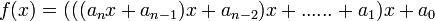 f(x)=(((a_nx+a_{n-1})x+a_{n-2})x+......+a_1)x+a_0