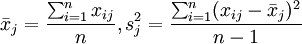 bar{x}_j=frac{sum^{n}_{i=1}x_{ij}}{n},s^2_j=frac{sum^n_{i=1}(x_{ij}-bar{x}_j)^2}{n-1}